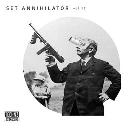 Set Annihilator, vol. 12