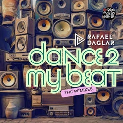 Dance 2 My Beat (The Remixes)