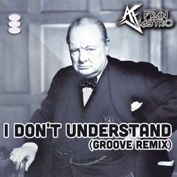 I Don't Understand (Groove Remix)