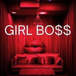 GIRL BO$$