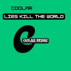 Lies Kill the World