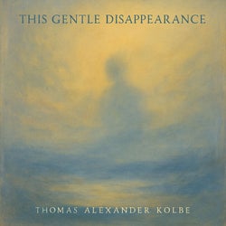This Gentle Disappearance