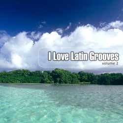 I Love Latin Grooves, Vol. 2