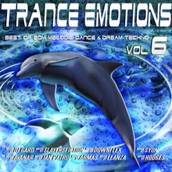 Trance Emotions, Vol. 6 - Best of EDM, Melodic Dance & Dream Techno 2015