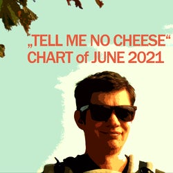 "TELL ME NO CHEESE" chart of JUNE