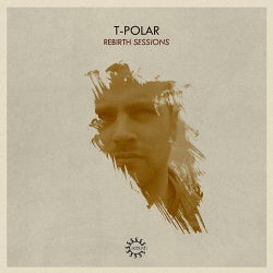 Rebirth Sessions - T-Polar