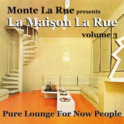 Presents La Maison La Rue - Volume 3 (Pure Lounge for Now People)