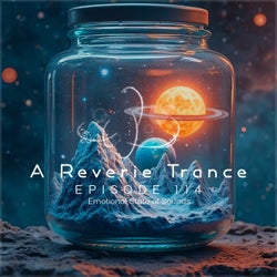 A Reverie Trance Episode 114 (Emotional State of Sounds)