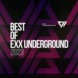 Best Of Exx Underground 2023