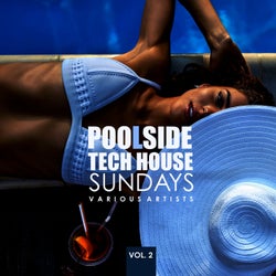 Poolside Tech House Sundays, Vol. 2