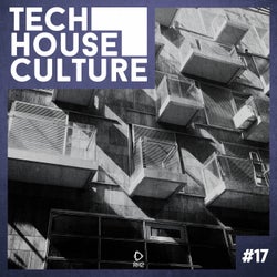 Tech House Culture #17