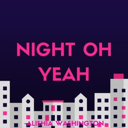 Night Oh Yeah
