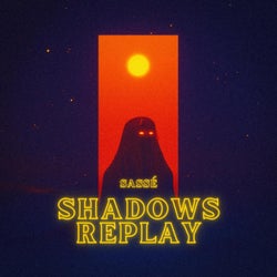 Shadows Replay