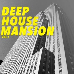 Deep House Mansion, Vol. 1