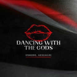 Dancing With The Gods (Extended)