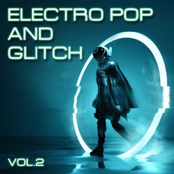 Electro Pop and Glitch, Vol. 2