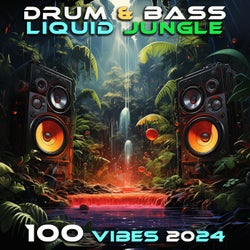 Drum & Bass Liquid & Jungle 100 Vibes 2024