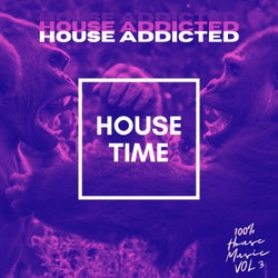 House Addicted, Vol. 3 (100%% House Music)