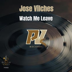 Watch Me Leave