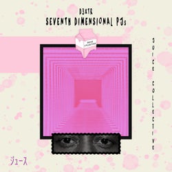 Seventh Dimensional PJ's (feat. D3XTR)