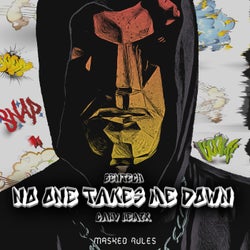 No One Takes Me Down (CARV Remix) - CARV Remix