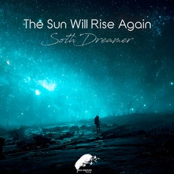 The Sun Will Rise Again