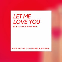 Let Me Love You (Sexycool Edit Mix)