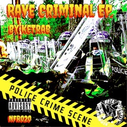Rave Criminal