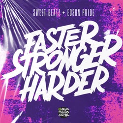 Faster, Stronger, Harder (The Remixes)