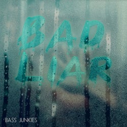 Bad Liar (Bass Junkies Remix)