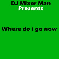 Where do i go now