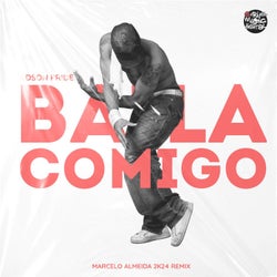 Baila Comigo (Marcelo Almeida 2K24 Remixes)