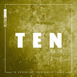 Ten - 10 Essential Tech-House Tunes, Vol. 51