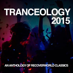 Tranceology 2015: An Anthology of Recoverworld Classics