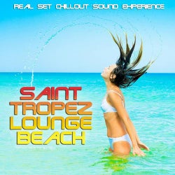 Saint Tropez Lounge Beach (Real Set Chillout Sound Experience)