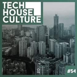 Tech House Culture #54