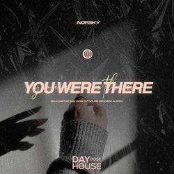 You Were There