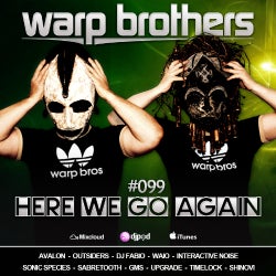 WARP BROTHERS - HERE WE GO AGAIN #099