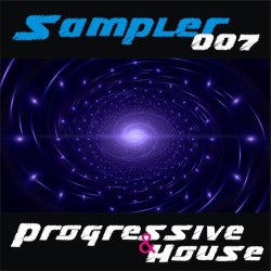 Sampler 007 || Progressive & House