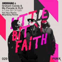 A Little Bit of Faith (feat. My Parade) [Remixes]