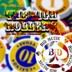 The High Rollers Volume 3 (Live Mix By Mike Gillenwater)