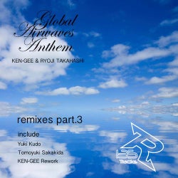 Global Airwaves Anthem Remixes Part3