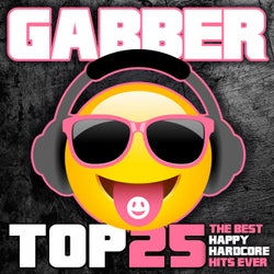 Gabber Top 25 - The Best Happy Hardcore Hits Ever