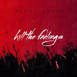 Kill The Feelings