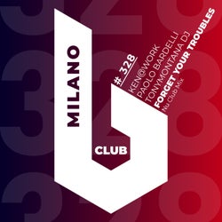 Forget Your Troubles (Nu Club Mix)