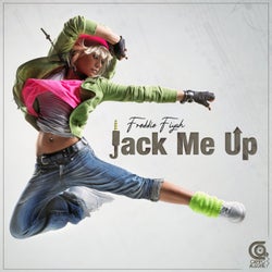 Jack Me Up (Freddie Fiyah Vocal Mix)