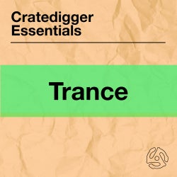 Cratedigger Essentials: Trance