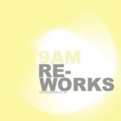 9 A.M. (Re-works)