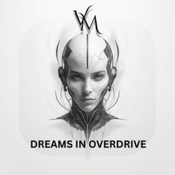 Dreams in Overdrive