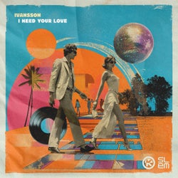 I need your love (Extended Mix)